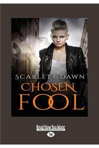 Chosen Fool: A Forever Evermore Novel (Large Print 16pt)