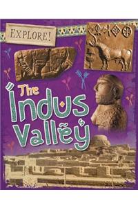 Explore!: The Indus Valley