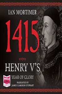 1415: Henry V's Year of Glory