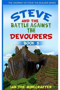 Steve and the Battle Against the Devourers