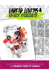 Undead Lovers and Fairy Friends Coloring Book: A Whimsical Adventure and Coloring Book