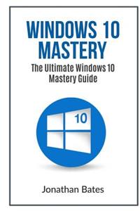 Windows 10 Mastery