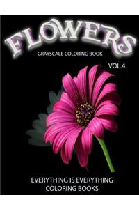 Flowers, The Grayscale Coloring Book Vol.4