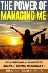 The Power of Managing Me