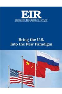 Bring the U.S. Into the New Paradigm