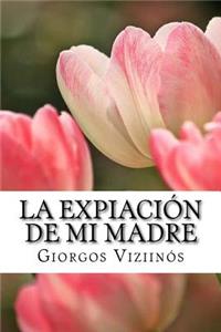 La expiación de mi madre