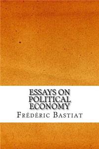 Essays on Political Economy