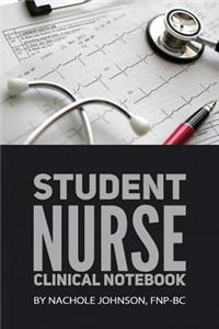 Student Nurse Clinical Notebook