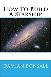 How to Build a Starship