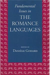 Fundamental Issues in the Romance Languages