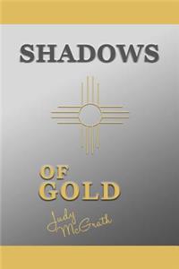 Shadows of Gold