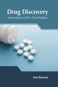 Drug Discovery: Innovations in the 21st Century