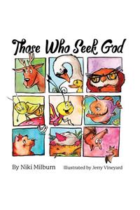 Those Who Seek God