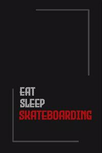 Eat Sleep skateboarding Repeat journal
