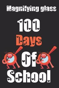 Magnifying glass 100 Days Of School