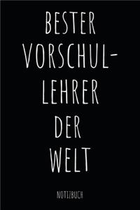 Bester Vorschul-Lehrer Der Welt Notizbuch