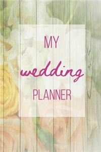 My Wedding Planner 6x9 2020 wedding timeline, calendar, checklist, countdown, to-do list...