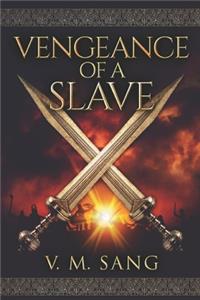 Vengeance Of A Slave