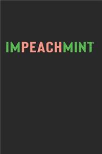 Impeachmint Notebook - Anti-Trump Journal Planner Democrats