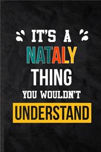 It's a Nataly Thing You Wouldn't Understand
