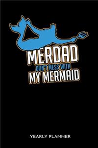 Merdad Don't Mess With My Mermaid Yearly Planner