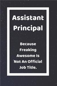 Assistant Principal Because Freaking Badass Is Not An Official Job Title