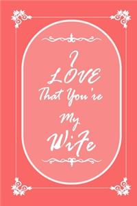 I Love That You Are My Wife 2020 Planner Weekly and Monthly