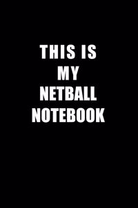 Notebook For Netball Lovers