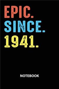 Epic Since 1941 Notebook