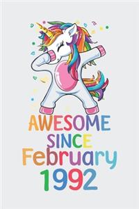 Awesome Since February 1992 Notebook Unicorn Dabbing, Birthday Unicorn, Cute Happy Birthday Dabbing Unicorn Birthday Gift