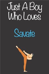 Just A Boy Who Loves Savate