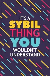 It's a Sybil Thing You Wouldn't Understand