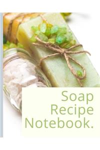 Soap Recipe Notebook