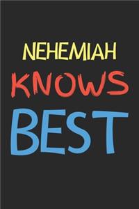Nehemiah Knows Best