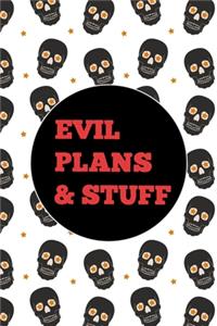 Evil Plans And Stuff