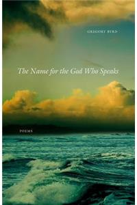 Name for the God Who Speaks