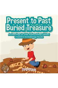 Present to Past - Buried Treasure