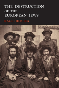 The Destruction of the European Jews