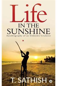 Life in the Sunshine