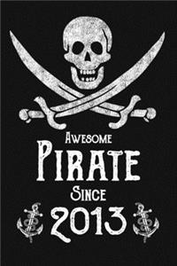 Awesome Pirate Since 2013