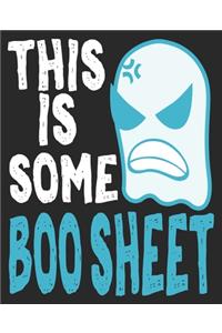 This Is Some Boo Sheet