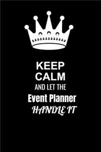 Keep Calm and Let the Event Planner Handle It