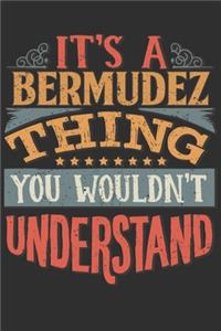It's A Bermudez Thing You Wouldn't Understand