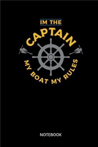 Im The Captain My Boat My Rules Notebook