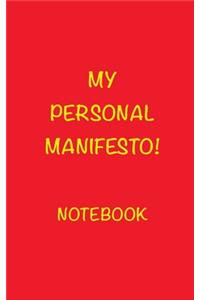 My Personal Manifesto! Notebook