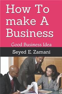 How To make A Business