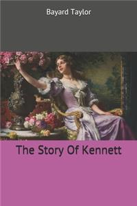 The Story Of Kennett