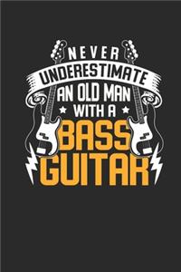 Never Underestimate An Old Man With A Bass Guitar