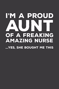 I'm A Proud Aunt Of A Freakin Amazing Nurse