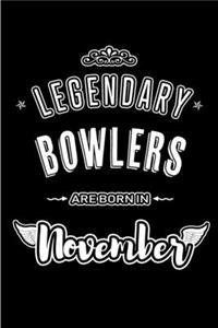 Legendary Bowlers are born in November